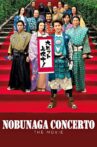 Nobunaga Concerto: The Movie Movie Streaming Online