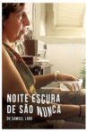 Noite Escura de São Nunca Movie Streaming Online