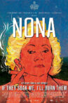 Nona. If They Soak Me, I'll Burn Them Movie Streaming Online