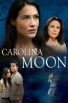 Nora Roberts' Carolina Moon Movie Streaming Online