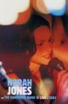 Norah Jones and The Handsome Band: Live in 2004 Movie Streaming Online