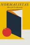 Normalistas. Amor por la enseñanza Movie Streaming Online