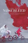 Nosebleed Movie Streaming Online