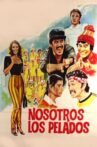 Nosotros los pelados Movie Streaming Online