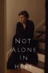 Not Alone in Here Movie Streaming Online