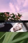 Notebook Poems, Vol. 1 Movie Streaming Online