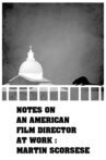 Notes on an American Film Director at Work Movie Streaming Online