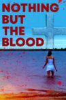 Nothing But the Blood Movie Streaming Online