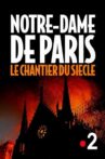 Notre-Dame : le chantier du siècle Movie Streaming Online