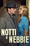 Notti e Nebbie Movie Streaming Online