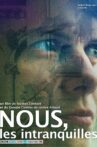 Nous, les intranquilles Movie Streaming Online