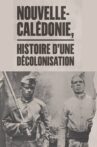 Nouvelle-Calédonie : histoire d'une décolonisation Movie Streaming Online