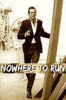 Nowhere to Run Movie Streaming Online