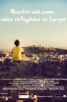 Nuestra vida como niños refugiados en Europa Movie Streaming Online