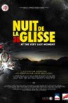 Nuit de la glisse: At the Very Last Moment Movie Streaming Online