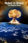 Nukes in Space Movie Streaming Online