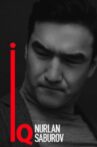 Nurlan Saburov: IQ Movie Streaming Online