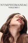 Nymphomaniac: Vol. I Movie Streaming Online