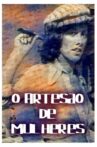 O Artesão de Mulheres Movie Streaming Online