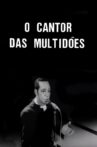 O Cantor das Multidões Movie Streaming Online