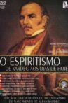 O Espiritismo de Kardec aos Dias de Hoje Movie Streaming Online