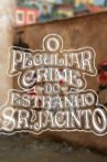 O Peculiar Crime do Estranho Sr. Jacinto Movie Streaming Online