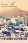 O Perfume da Memória Movie Streaming Online