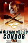 O Último Vôo do Condor Movie Streaming Online