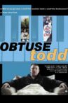 Obtuse Todd Movie Streaming Online