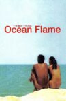 Ocean Flame Movie Streaming Online