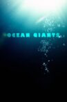 Ocean Giants Movie Streaming Online