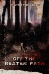 Off the Beaten Path Movie Streaming Online