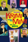 Ohne Krimi geht die Mimi nie ins Bett Movie Streaming Online