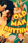 Old Man Rhythm Movie Streaming Online