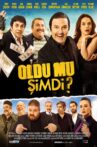 Oldu Mu Şimdi? Movie Streaming Online