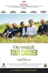 On voulait tout casser Movie Streaming Online