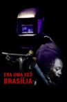Once There Was Brasília Movie Streaming Online