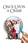 Once Upon a Crime Movie Streaming Online