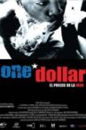 One Dollar (The Price of Life) Movie Streaming Online