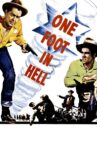 One Foot in Hell Movie Streaming Online