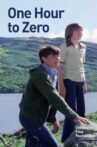 One Hour to Zero Movie Streaming Online