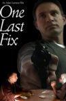 One Last Fix Movie Streaming Online