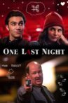 One Last Night Movie Streaming Online