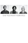 One Too Many Mornings Movie Streaming Online