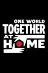 One World: Together at Home Movie Streaming Online