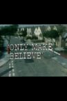 Only Make Believe Movie Streaming Online