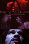 Orgy of the Damned Movie Streaming Online
