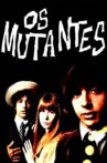 Os Mutantes Movie Streaming Online