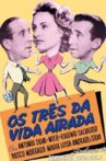 Os Três da Vida Airada Movie Streaming Online