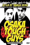 Osaka Tough Guys Movie Streaming Online